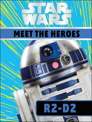cover image of Star Wars: Meet the Heroes - R2-D2